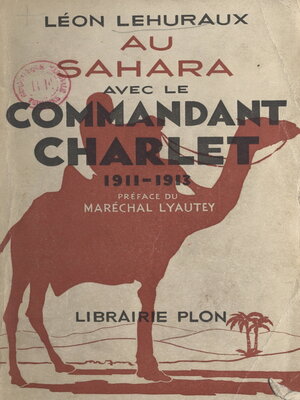 cover image of Au Sahara avec le commandant Charlet, 1911-1913